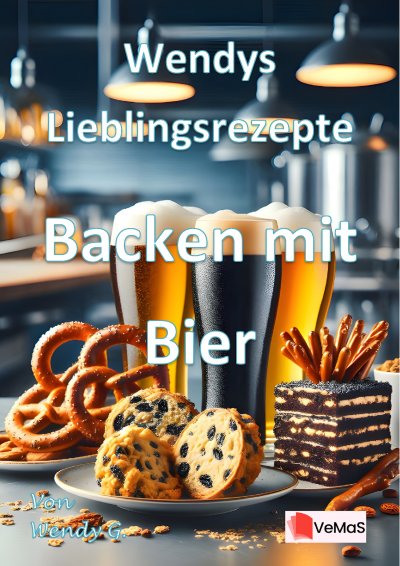 'Cover von Wendys Lieblingsrezepte – Backen mit Bier'-Cover