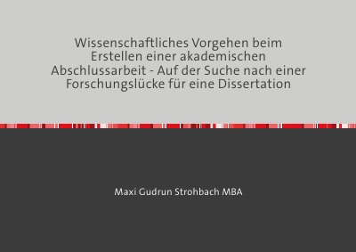'Cover von Wissenschaftliches Vorgehen beim Erstellen einer akademischen Abschlussarbeit – Auf der Suche nach einer Forschungslücke für eine Dissertation'-Cover