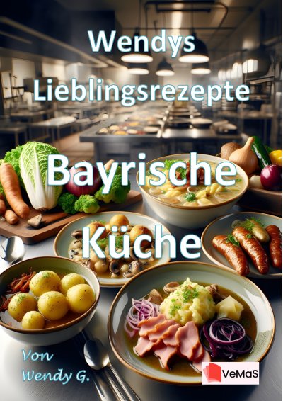 'Cover von Wendys Lieblingsrezepte – Bayrische Küche'-Cover