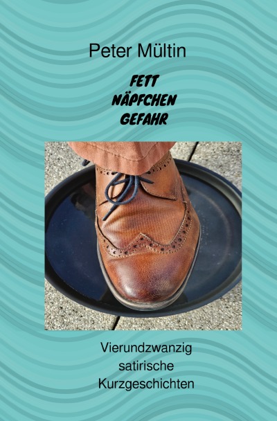 'Cover von Fettnäpfchengefahr'-Cover
