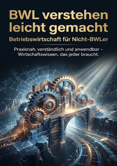 'Cover von BWL verstehen leicht gemacht: Betriebswirtschaft für Nicht-BWLer'-Cover