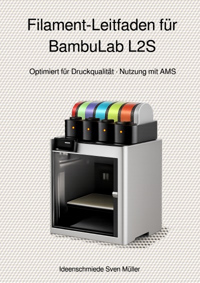 'Cover von Filament-Leitfaden für BambuLab L2S mit AMS'-Cover