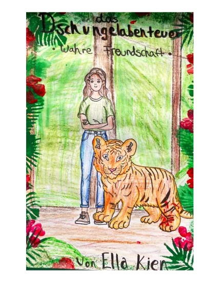 'Cover von Das Dschungelabenteuer – Wahre Freundschaft'-Cover