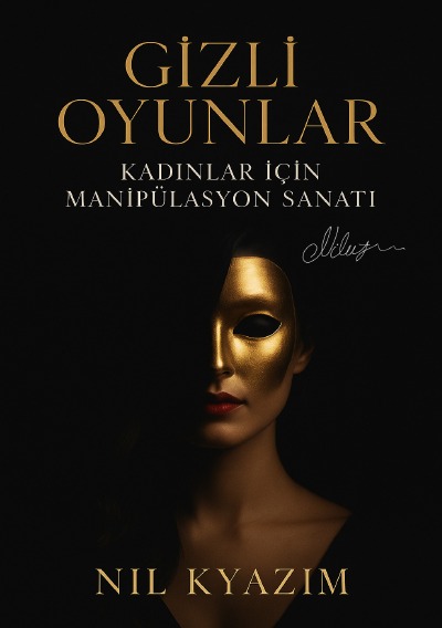 'Cover von Gizli Oyunlar: Kadınlar İçin Manipülasyon Sanatı'-Cover