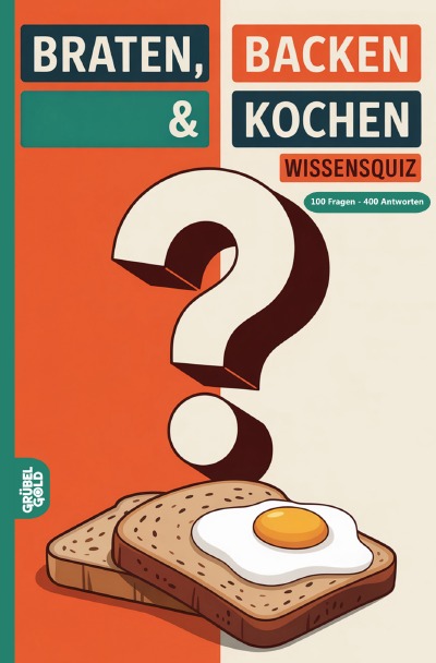 'Cover von Braten, Backen & Kochen Wissensquiz'-Cover