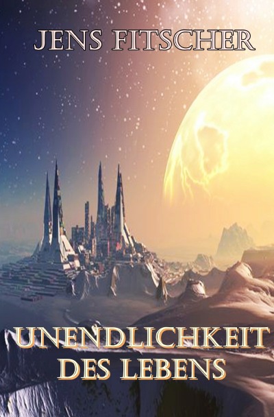 'Cover von Unendlichkeit des Lebens'-Cover