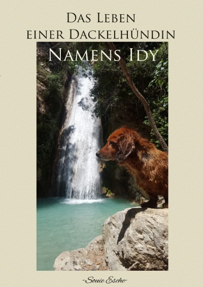 'Cover von Das Leben einer Dackelhündin Namens Idy'-Cover