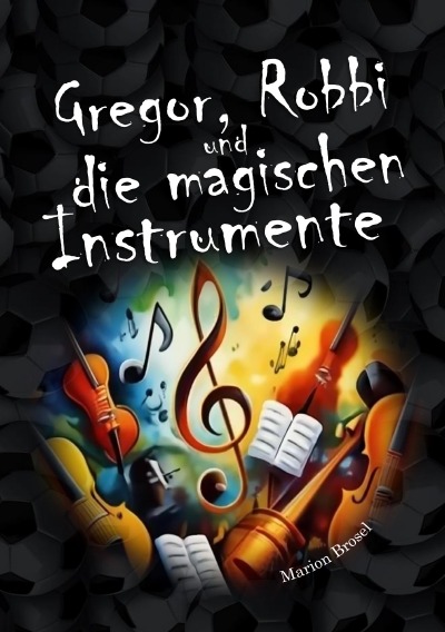 'Cover von Gregor, Robbi und die magischen Instrumente'-Cover