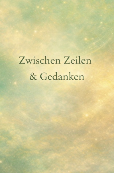 'Cover von Zwischen Zeilen & Gedanken'-Cover