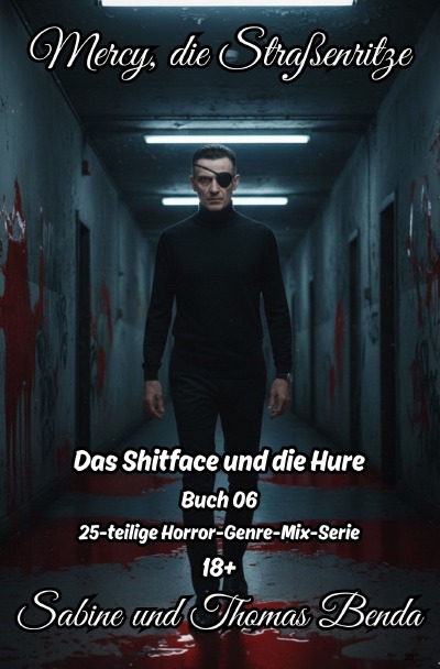 'Cover von Mercy, die Straßenritze – Buch 06 – Das Shitface und die Hure'-Cover