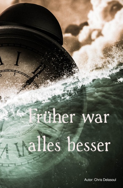 'Cover von Früher war alles besser'-Cover