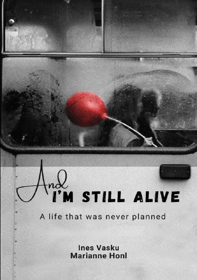 'Cover von „And I’m still alive!“'-Cover