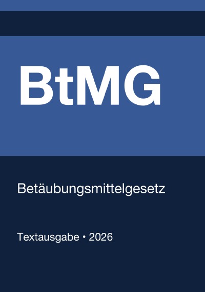 'Cover von BtMG – Betäubungsmittelgesetz (Deutschland) 2026'-Cover