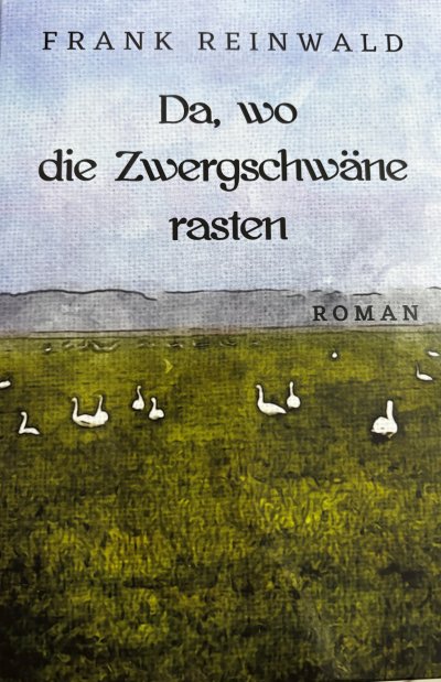 'Cover von Da, wo die Zwergschwäne rasten'-Cover
