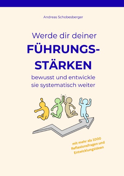 'Cover von Werde dir deiner Führungsstärken bewusst und entwickle sie systematisch weiter'-Cover
