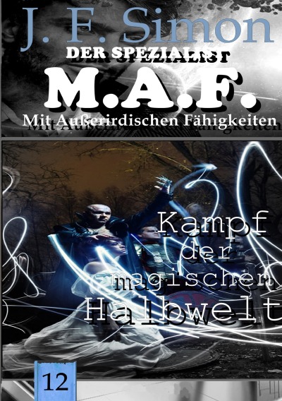 'Cover von Kampf der magischen Halbwelt (Der Spezialist M.A.F.  12)'-Cover