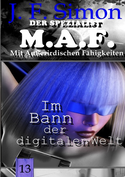 'Cover von Im Bann der digitalen Welt (Der Spezialist M.A.F.  13)'-Cover
