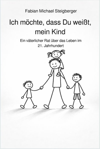 'Cover von Ich möchte, dass Du weißt, mein Kind'-Cover