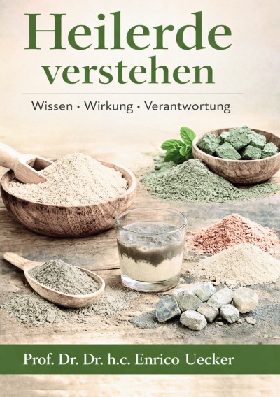 'Cover von „Heilerde verstehen – Wissen Wirkung Verantwortung“'-Cover