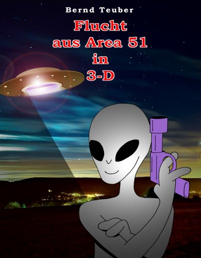 'Cover von Flucht aus Area 51 in 3-D'-Cover