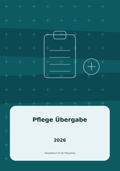 'Cover von Pflegeübergabe Buch 2026 *neue Variante*'-Cover