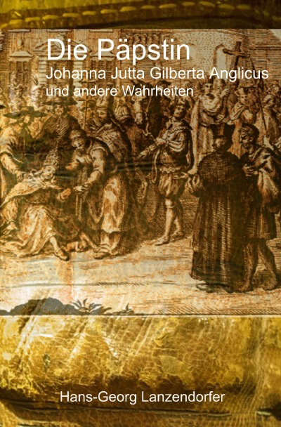 'Cover von Die Päpstin Johanna Jutta Gilberta Anglicus'-Cover