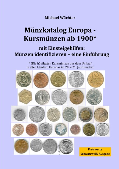 'Cover von Münzkatalog Europa – Kursmünzen ab 1900, mit Einsteigehilfen: Münzen identifizieren'-Cover