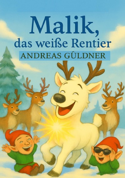 'Cover von Malik das weiße Rentier'-Cover