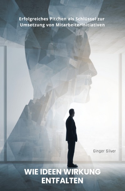 'Cover von Wie Ideen Wirkung entfalten'-Cover