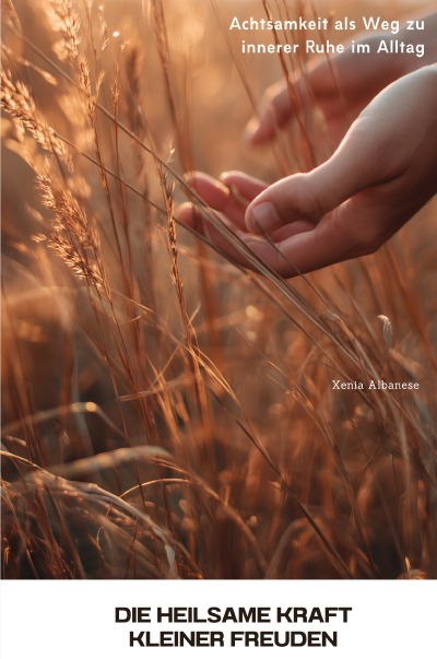 'Cover von Die heilsame Kraft kleiner Freuden'-Cover