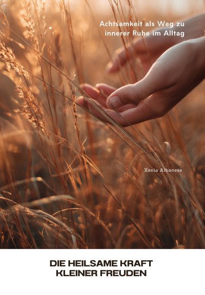 'Cover von Die heilsame Kraft kleiner Freuden'-Cover