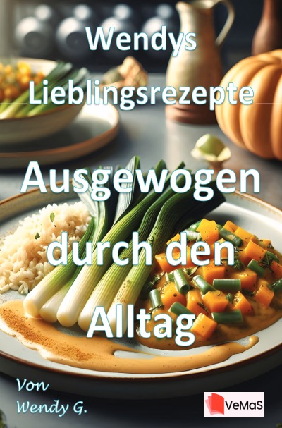 'Cover von Wendys Lieblingsrezepte – Ausgewogen durch den Alltag'-Cover