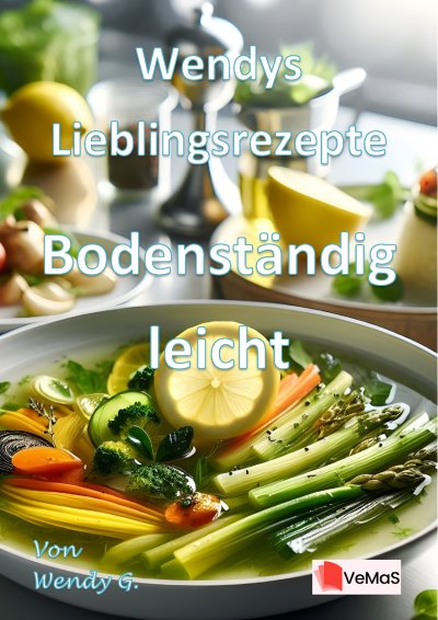'Cover von Wendys Lieblingsrezepte – Bodenständig leicht'-Cover