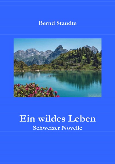 'Cover von Ein wildes Leben'-Cover