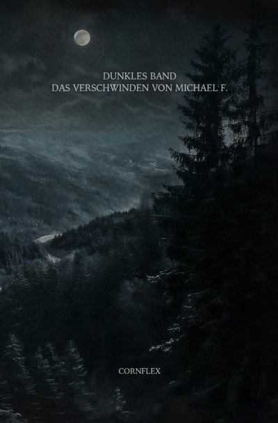 'Cover von Dunkles Band: Das Verschwinden von Michael F.'-Cover