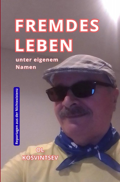 'Cover von Fremdes Leben unter eigenem Namen'-Cover