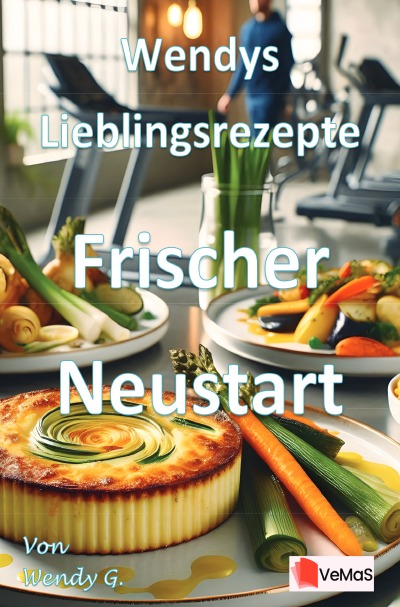 'Cover von Wendys Lieblingsrezepte – Frischer Neustart'-Cover