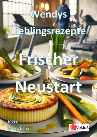 'Cover von Wendys Lieblingsrezepte – Frischer Neustart'-Cover