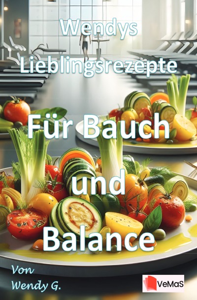 'Cover von Wendys Lieblingsrezepte – Für Bauch und Balance'-Cover