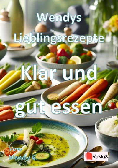 'Cover von Wendys Lieblingsrezepte – Klar und gut essen'-Cover