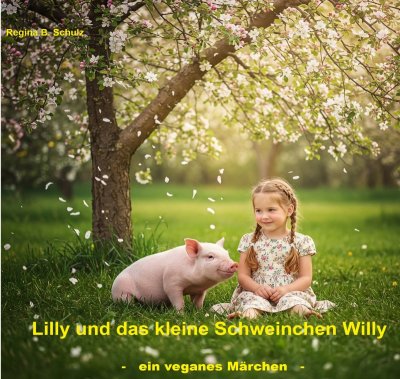 'Cover von Lilly und das kleine Schweinchen Willy'-Cover