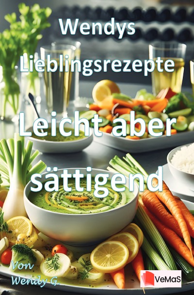 'Cover von Wendys Lieblingsrezepte – Leicht aber sättigend'-Cover