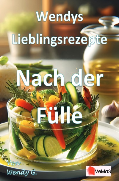 'Cover von Wendys Lieblingsrezepte – Nach der Fülle'-Cover