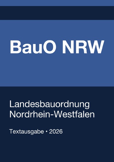 'Cover von BauO NRW – Bauordnung für das Land Nordrhein-Westfalen 2026'-Cover