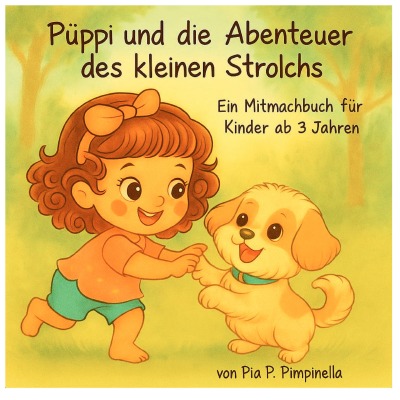 'Cover von Püppi und die Abenteuer des kleinen Strolchs Ein Mitmachbuch für Kinder ab 3 Jahren'-Cover