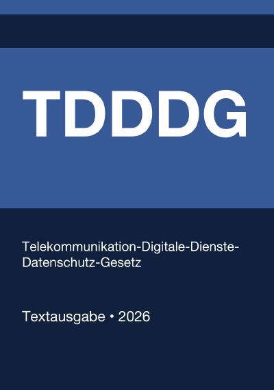 'Cover von TDDDG – Telekommunikation-Digitale-Dienste-Datenschutz-Gesetz (Deutschland) 2026'-Cover