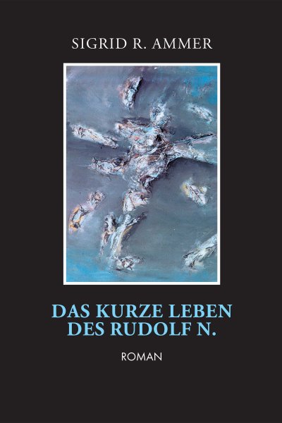 'Cover von Das kurze Leben des Rudolf N.'-Cover