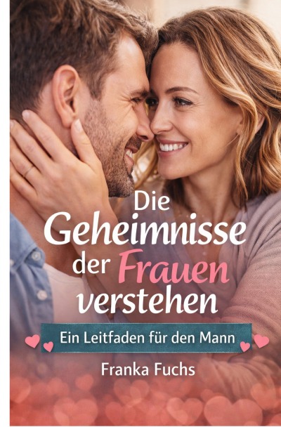 'Cover von Die Geheimnisse der Frauen verstehen'-Cover