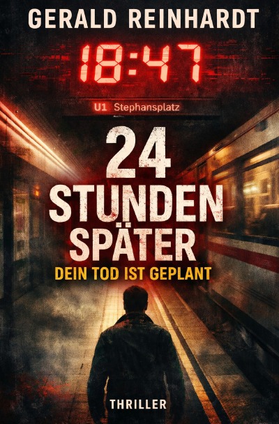 'Cover von 24 STUNDEN SPÄTER -Dein Tod Ist Geplant'-Cover