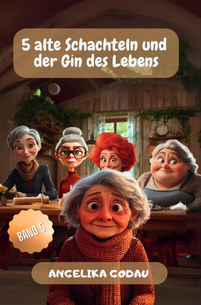 'Cover von 5 alte Schachteln und der Gin des Lebens'-Cover